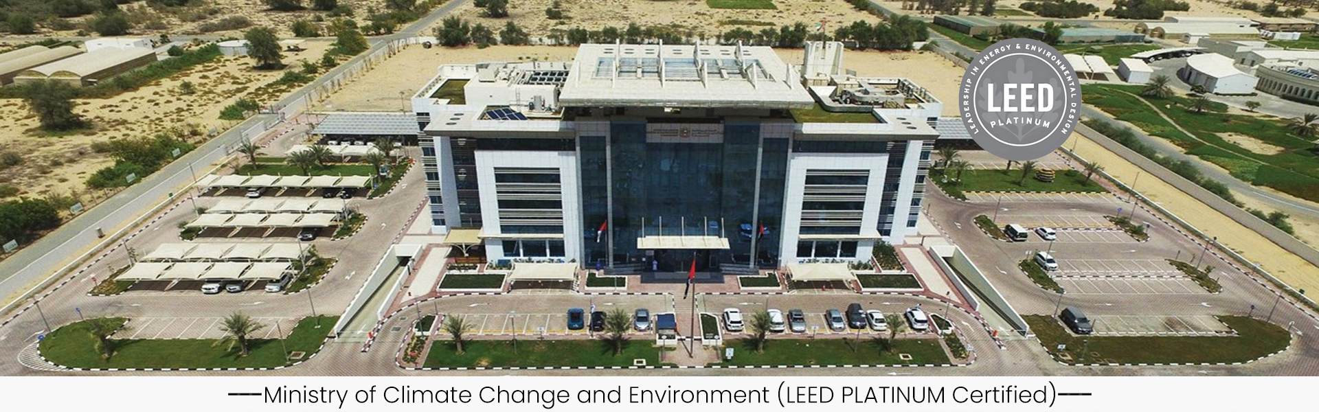 Ministry of Climate Change and Environment - USGBC LEED PLATINUM Certified v1.3