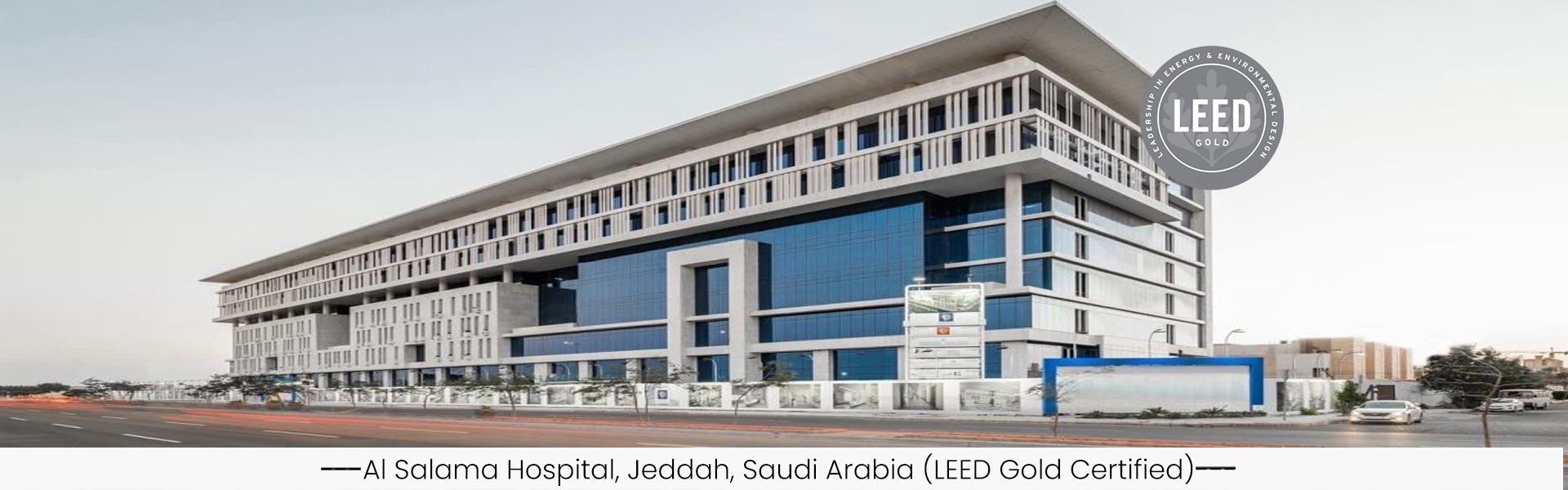 Al Salama Hospital, Jeddah, Saudi Arabia (LEED Gold Certified)